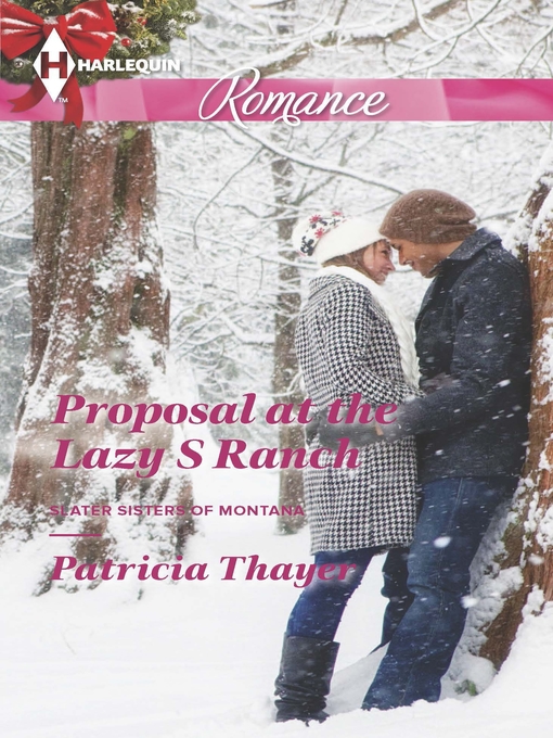 Title details for Proposal at the Lazy S Ranch by Patricia Thayer - Available
